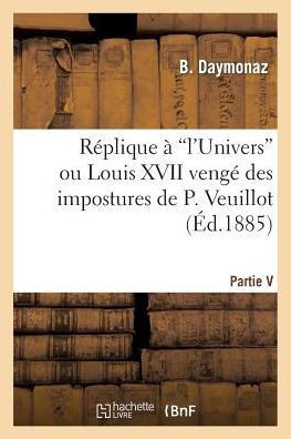R??lique ??l'Univers Ou Louis XVII Veng??Des Impostures