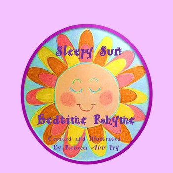 Sleepy Sun - Bedtime Rhyme: The House Of Ivy