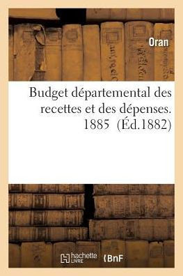 Budget D??artemental Des Recettes Et Des D??enses. 1885