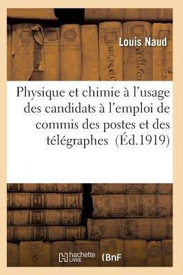 Cours Physique Et Chimie ??l'Usage Des Candidats ??l'Emploi de Commis Des Postes Et Des T????raphes