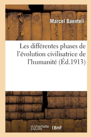 Diff??entes Phases de l'??olution Civilisatrice de l'Humanit??Tableau Comm??orations Historiques T01