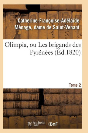 Olimpia, Ou Les Brigands Des Pyr????s T02