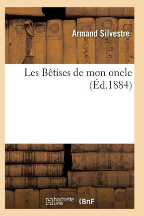 Les B??ises de Mon Oncle