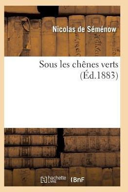 Sous Les Ch??es Verts