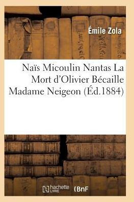 Na?? Micoulin Nantas La Mort d'Olivier B??aille Madame Neigeon