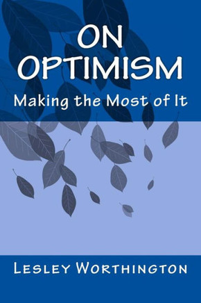 On Optimism : Making The Most Of It