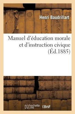 Manuel d'??ucation Morale Et d'Instruction Civique
