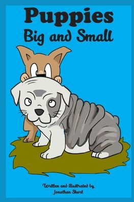 Puppies: Big And Small