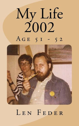 My Life 2002: Age 51 - 52