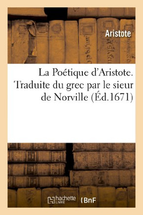 La Po??ique d'Aristote.
