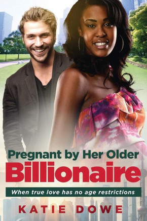 Pregnant By Her Older Billionaire: A Bwwm Marriage Love Story For Adults