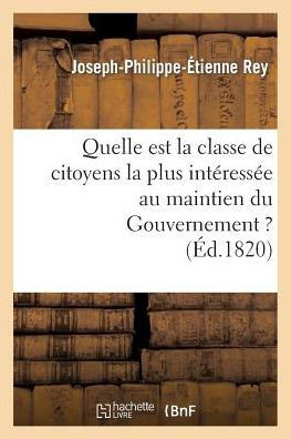 Quelle Est La Classe de Citoyens La Plus Int??ess?? Au Maintien Du Gouvernement ?