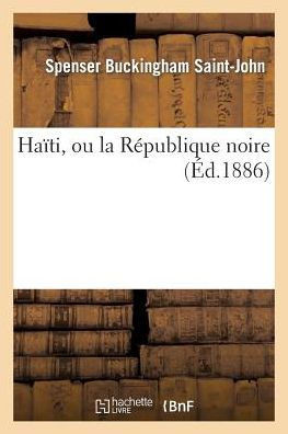 Ha??i, Ou La R??ublique Noire