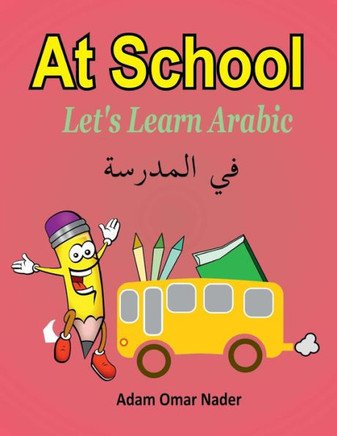 Let'S Learn Arabic : At School