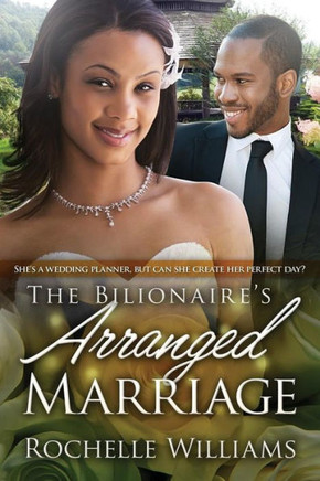 The Billionaire'S Arranged Marriage: A Pregnancy And Marriage African American Romance For Adults