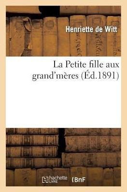 La Petite Fille Aux Grand'm??es