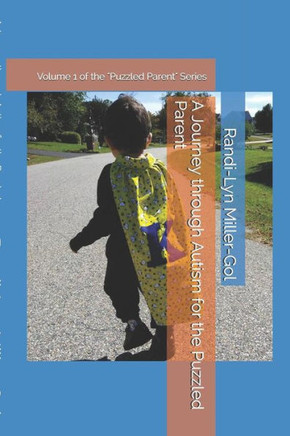 A Journey Through Autism for the Puzzled Parent (The Puzzled Parent Series)