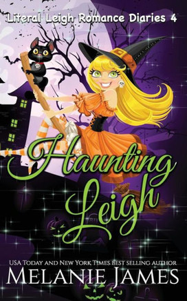 Haunting Leigh (Literal Leigh Romance Diaries)