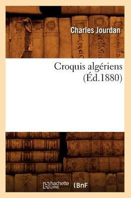 Croquis Alg??iens (??.1880)