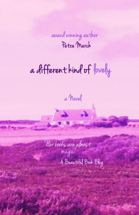 A Different Kind Of Lovely: A Novel