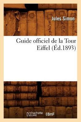 Guide Officiel de la Tour Eiffel (??.1893)