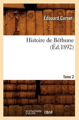 Histoire de B??hune. Tome 2 (??.1892)