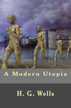 A Modern Utopia A Modern Utopia