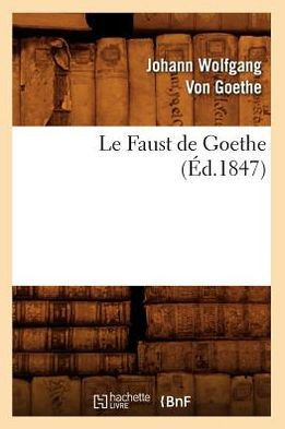 Le Faust de Goethe (??.1847)