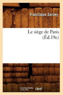 Le Si??e de Paris (??.19e)