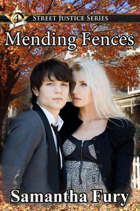 Mending Fences (Street Justice Series)