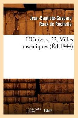 L'Univers. 33, Villes Ans??tiques (??.1844)