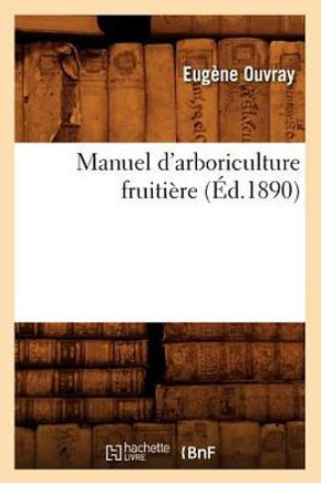 Manuel d'Arboriculture Fruiti??e (??.1890)