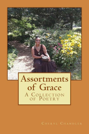 Assortments Of Grace: A Collection Of Poetry