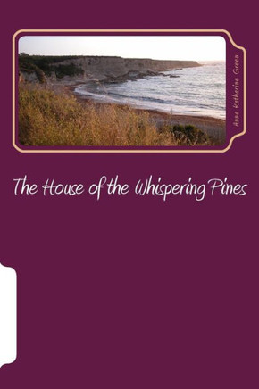 The House Of The Whispering Pines