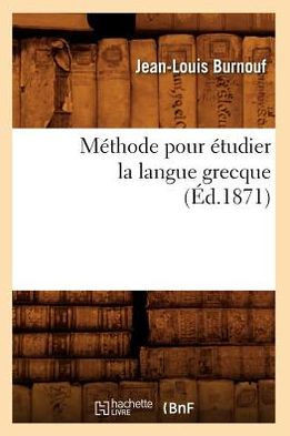 M??hode Pour ??udier La Langue Grecque (??.1871)