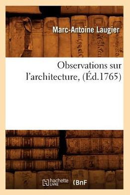 Observations Sur l'Architecture, (??.1765)