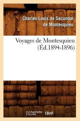 Voyages de Montesquieu. Tome II (??.1894-1896)