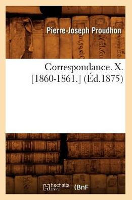 Correspondance. X. [1860-1861.] (??.1875)