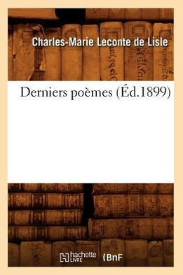 Derniers Po??es (??.1899)