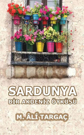 Sardunya: Bir Akdeniz Öyküsü (Turkish Edition)