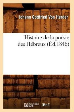 Histoire de la Po??ie Des H??reux (??.1846)