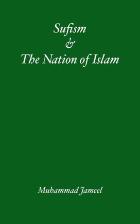Sufism & The Nation Of Islam Part 1
