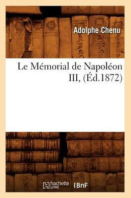 Le M??orial de Napol??n III, (??.1872)