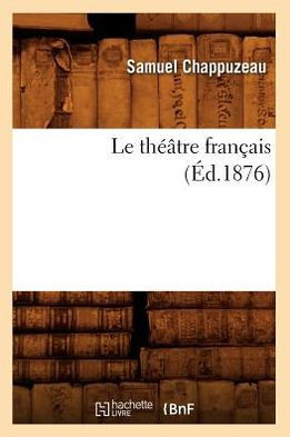 Le Th???tre Fran??is (??.1876)