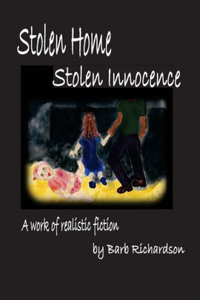 Stolen Home Stolen Innocence