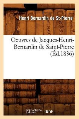 Oeuvres de Jacques-Henri-Bernardin de Saint-Pierre (??.1836)