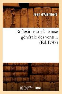 R??lexions Sur La Cause G????ale Des Vents (??.1747)