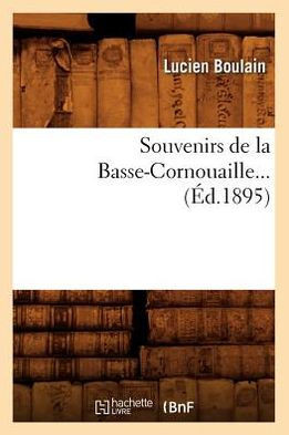 Souvenirs de la Basse-Cornouaille (??.1895)