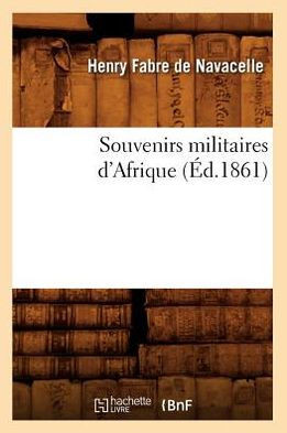 Souvenirs Militaires d'Afrique (??.1861)