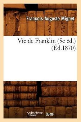 Vie de Franklin (5e ??.) (??.1870)
